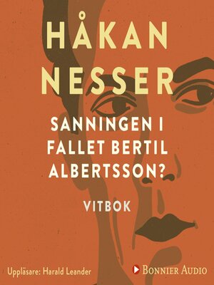 cover image of Sanningen i fallet Bertil Albertsson?